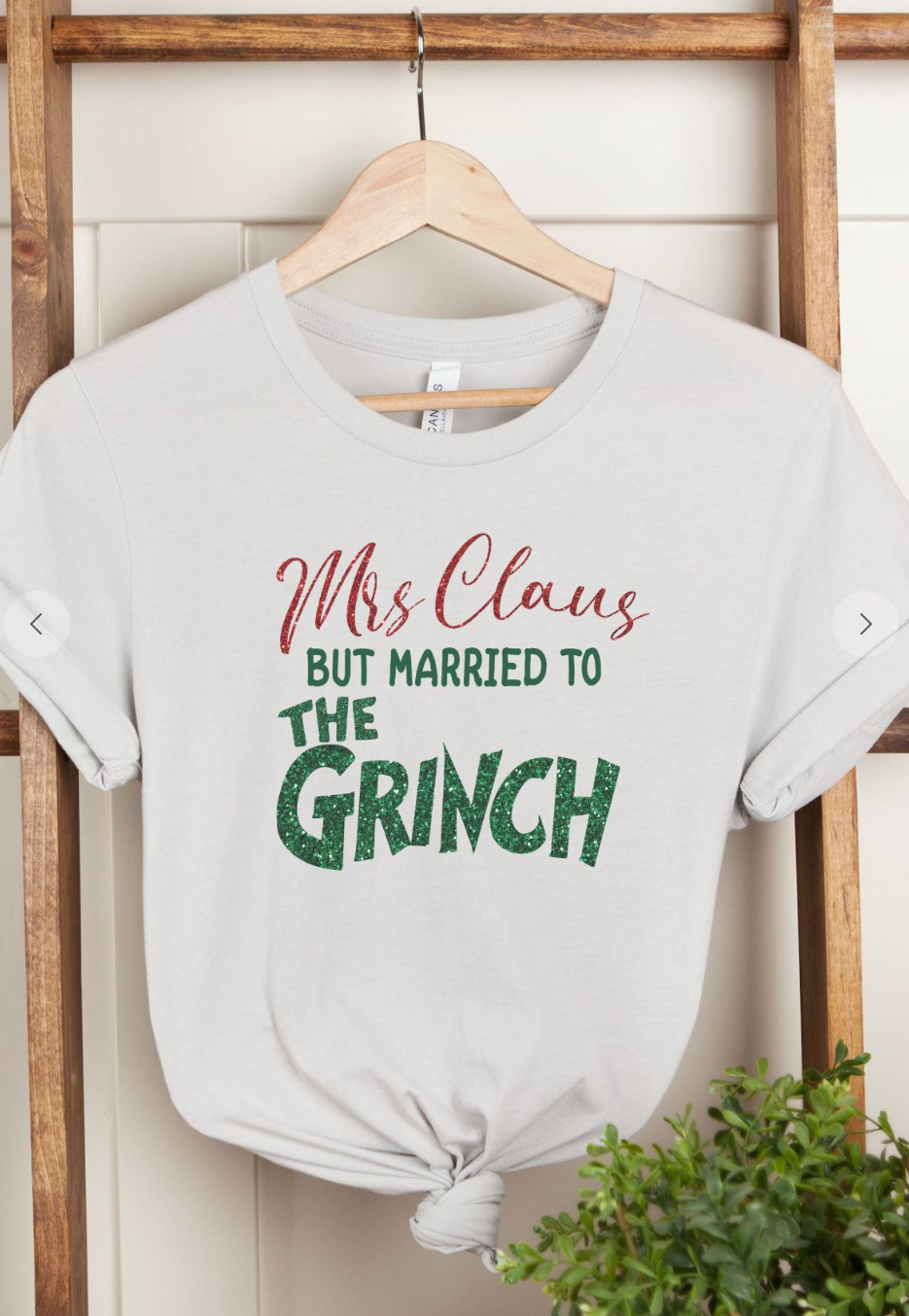 Mrs Claus Married to Grinch Shirt