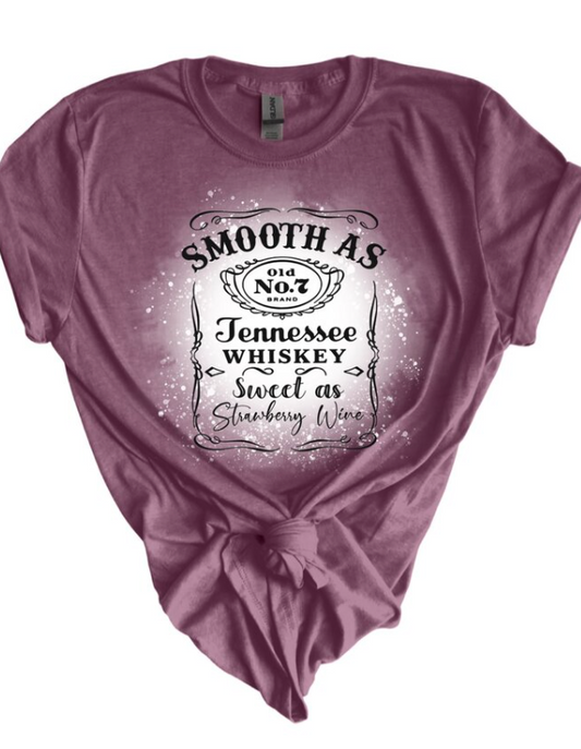 Smooth As Tennessee Whiskey Bleached Tee