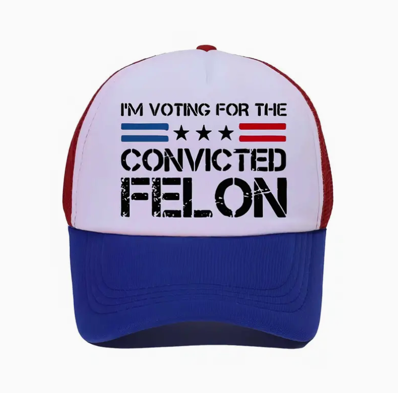 Convicted Felon Trucker Cap