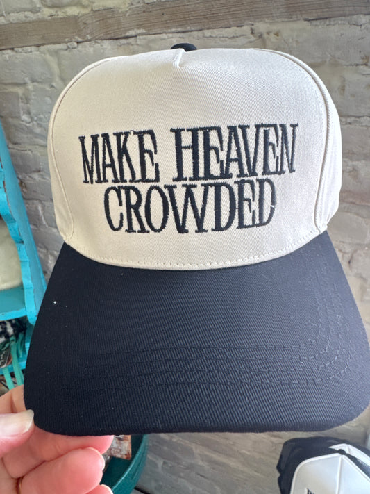 Make Heaven Crowded Cap
