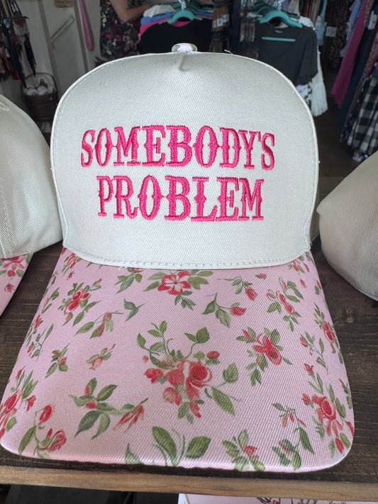 Floral Somebody's Problem Cap