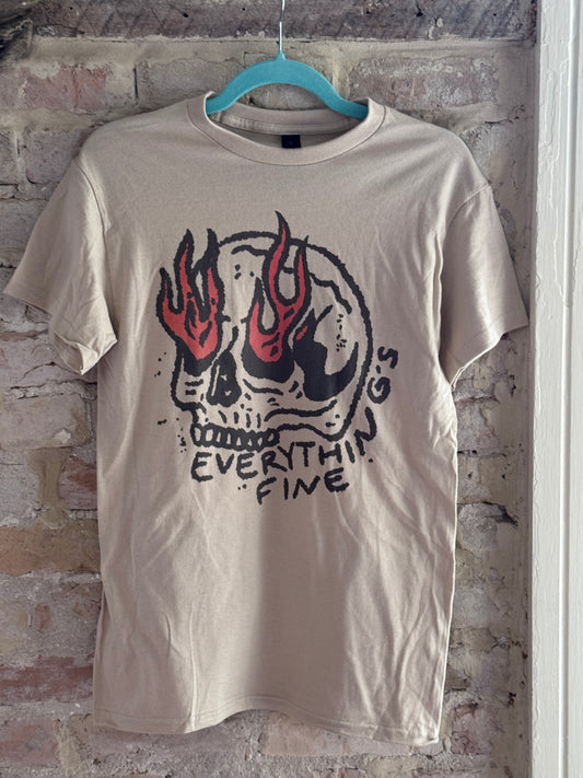 Everything's Fine T-Shirt