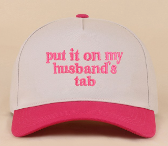 Put it On My Husbands Tab Cap