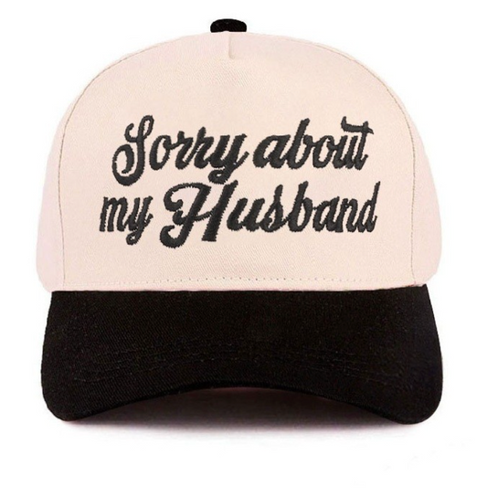 Sorry About My Husband Cap