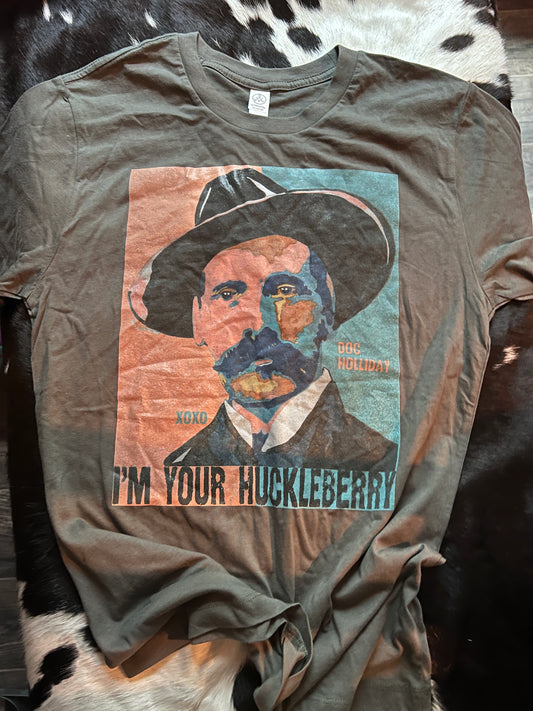I'm Your Huckleberry Tee