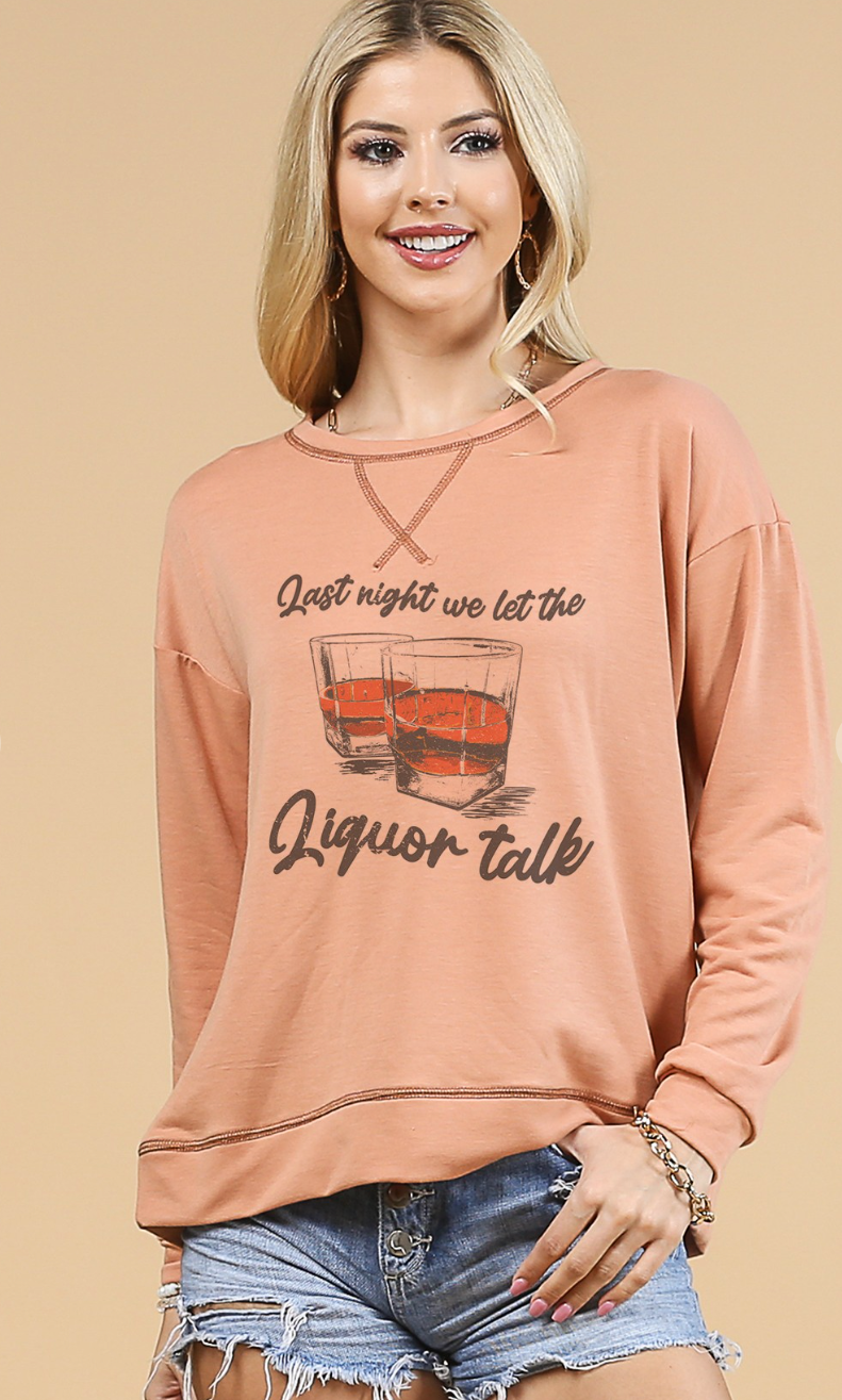 Liquor Talk Sweatshirt