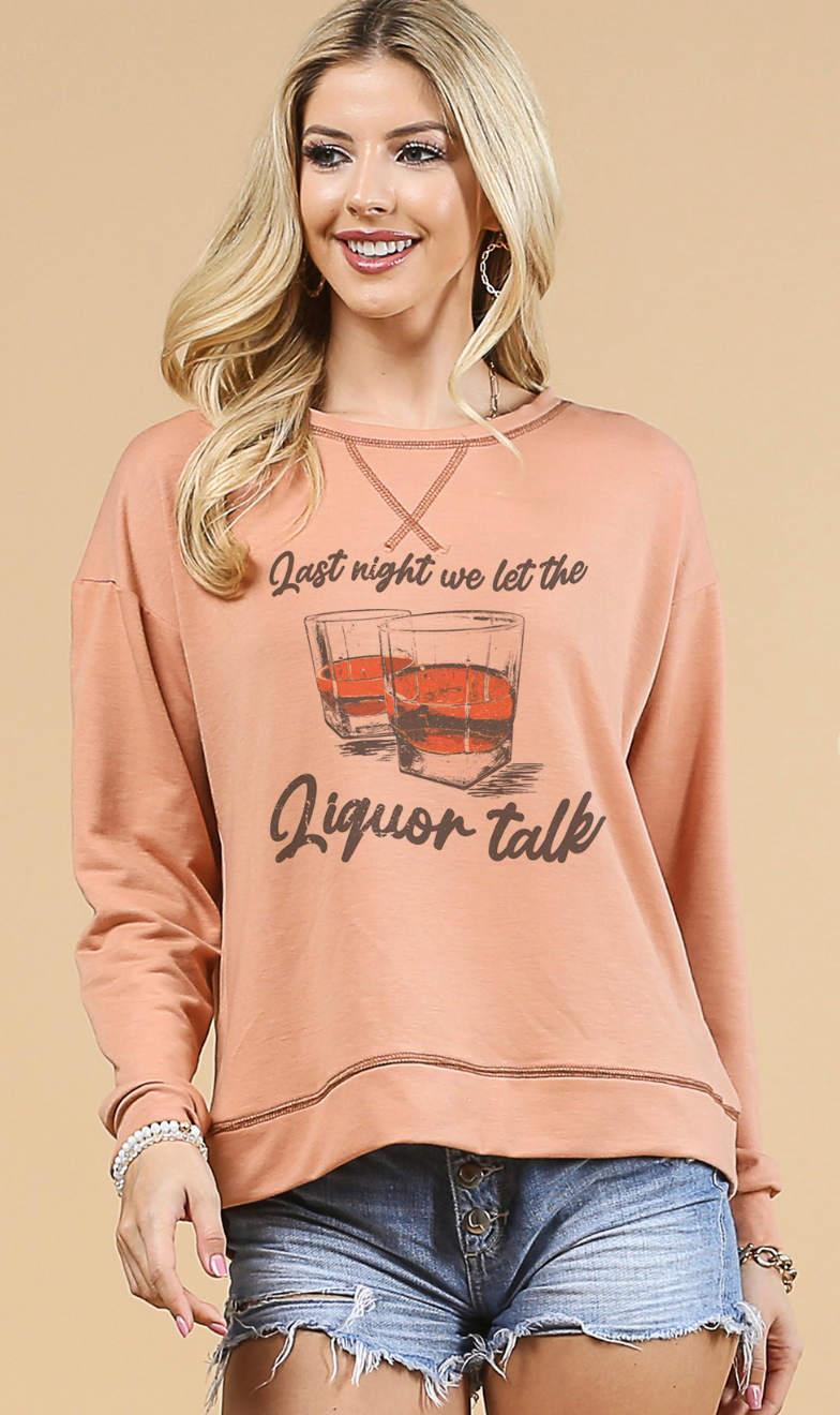 Liquor Talk Sweatshirt